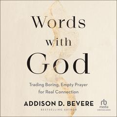 Words With God by Addison D. Bevere audiobook
