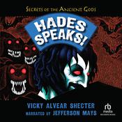 Hades Speaks! by  Vicky Alvear Shecter audiobook