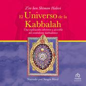 El Universo de la Kabbalah (The Universe of the Kabbalah) by  Z'ev Ben Shimon Halevi audiobook