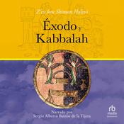 Éxodo y Kabbalah (Exodus and Kabbalah) by  Z'ev Ben Shimon Halevi audiobook