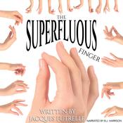 The Superfluous Finger by  Jacques Futrelle audiobook