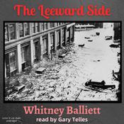 The Leeward Side by  Whitney Balliett audiobook