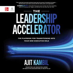 The Leadership Accelerator by Ajit Kambil audiobook