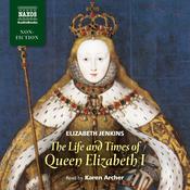 The Life and Times of Queen Elizabeth I by  Elizabeth Jenkins audiobook