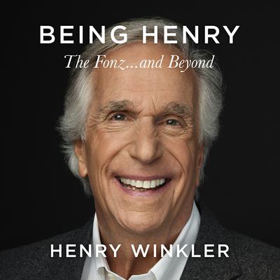 Being Henry by Henry Winkler audiobook