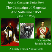The Campaign of Magenta and Solferino, 1859 by  Colonel H. C. Wylly audiobook