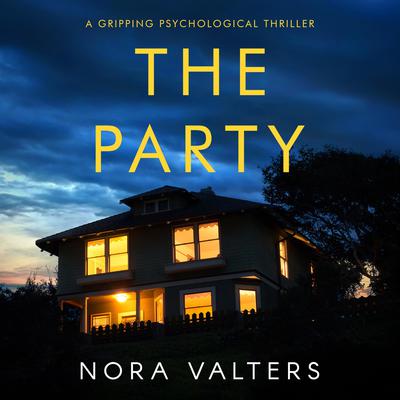 The Party by Nora Valters audiobook