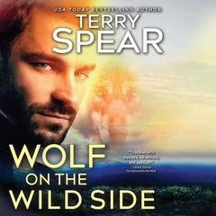 Wolf on the Wild Side by Terry Spear audiobook
