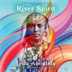 River Spirit by Leila Aboulela audiobook