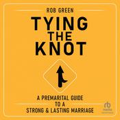Tying the Knot by  Rob Green audiobook