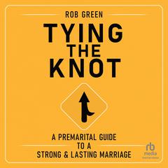 Tying the Knot by Rob Green audiobook