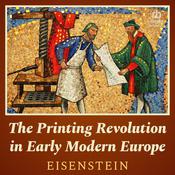 The Printing Revolution in Early Modern Europe by  Elizabeth L. Eisenstein audiobook