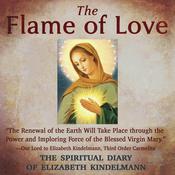 The Flame of Love by  Elizabeth Kindelmann audiobook