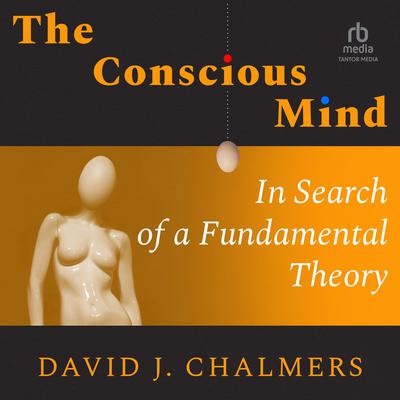 The Conscious Mind by David J. Chalmers audiobook