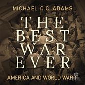 The Best War Ever by  Michael C.C. Adams audiobook
