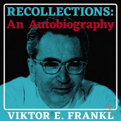 Recollections by Viktor E. Frankl audiobook