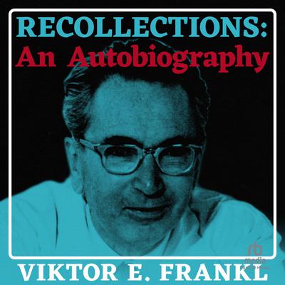 Recollections by Viktor E. Frankl audiobook