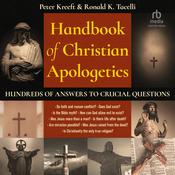 Handbook of Christian Apologetics by  Peter Kreeft audiobook