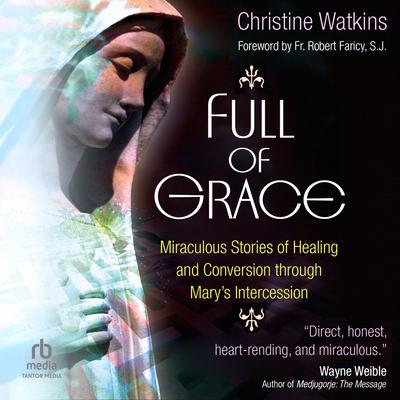 Full of Grace by Christine Watkins audiobook