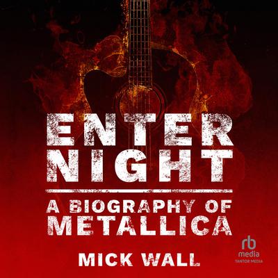 Enter Night by Mick Wall audiobook