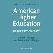 American Higher Education in the Twenty-First Century: Social, Political, and Economic Challenges by  Philip G. Altbach audiobook