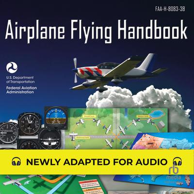 Airplane Flying Handbook by Federal Aviation Administration audiobook