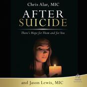 After Suicide by  Fr. Chris Alar audiobook