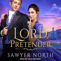The Lord Pretender by Sawyer North audiobook