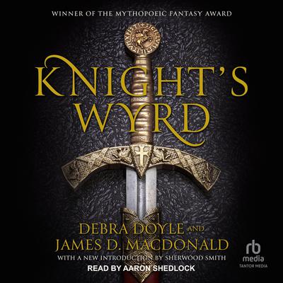 Knight's Wyrd by Debra Doyle audiobook