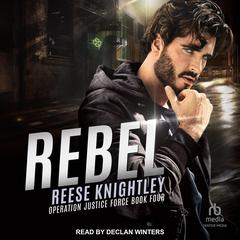 Rebel by Reese Knightley audiobook