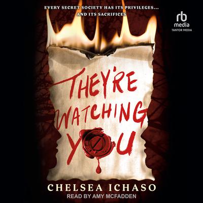 They’re Watching You by Chelsea Ichaso audiobook