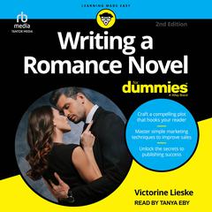 Writing A Romance Novel For Dummies, 2nd Edition by Victorine Lieske audiobook