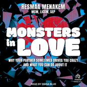 Monsters in Love by  Resmaa Menakem MSW LICSW SEP audiobook