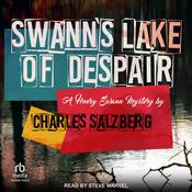 Swann's Lake of Despair by  Charles Salzberg audiobook