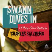 Swann Dives In by  Charles Salzberg audiobook
