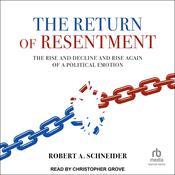 The Return of Resentment by  Robert A. Schneider audiobook