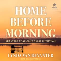 Home Before Morning by Lynda Van Devanter audiobook