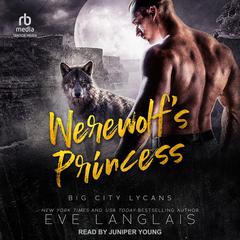 Werewolf's Princess by Eve Langlais audiobook