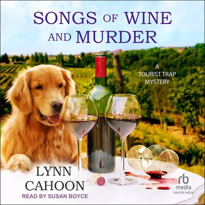 Songs of Wine and Murder by Lynn Cahoon audiobook