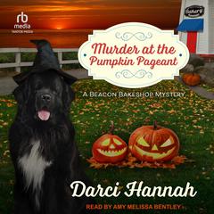 Murder at the Pumpkin Pageant by Darci Hannah audiobook