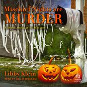 Mischief Nights are Murder by  Libby Klein audiobook