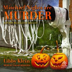 Mischief Nights are Murder by Libby Klein audiobook