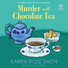 Murder With Chocolate Tea by Karen Rose Smith audiobook