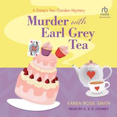 Murder With Earl Grey Tea by Karen Rose Smith audiobook