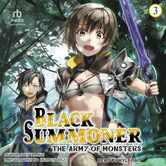 Black Summoner: Volume 3 by Doufu Mayoi audiobook