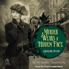 Murder Wears a Hidden Face by Rosemary Simpson audiobook