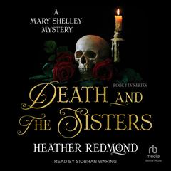 Death and The Sisters by Heather Redmond audiobook
