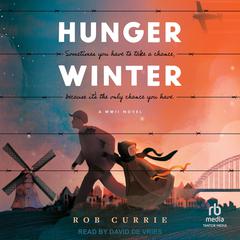 Hunger Winter by Rob Currie audiobook