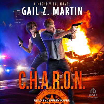 C.H.A.R.O.N. by Gail Z. Martin audiobook