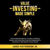 Value Investing Made Simple by  James Pattersenn Jr. audiobook